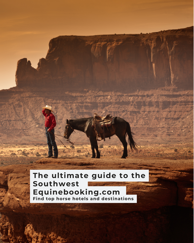 The Ultimate Horse Travel Guide to the Southwest